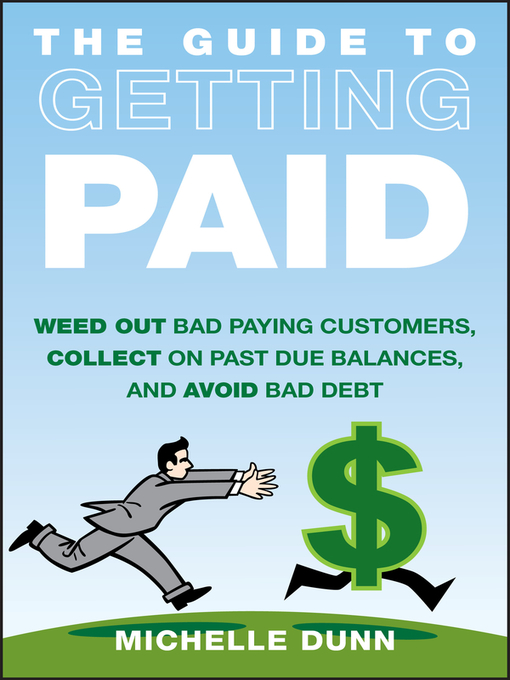 Title details for The Guide to Getting Paid by Michelle Dunn - Available